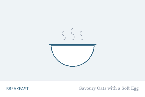 Savoury Oats with a Soft Egg — Breakfast